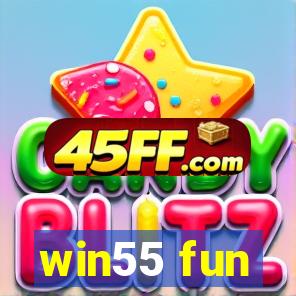 win55 fun
